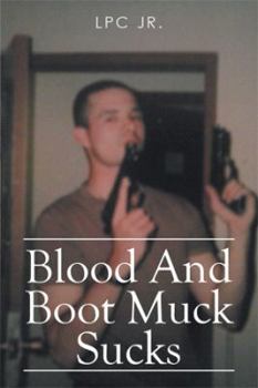 Hardcover Blood and Boot Muck Sucks Book