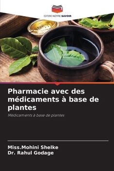 Pharmacie avec des médicaments à base de plantes (French Edition)