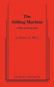 Paperback The Adding Machine: A Play in Seven Acts Book