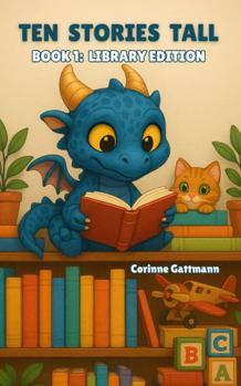 Hardcover Ten Stories Tall: Book 1 Library Edition Book