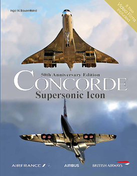 Hardcover Concorde: Supersonic Icon - 50th Anniversary Edition Book