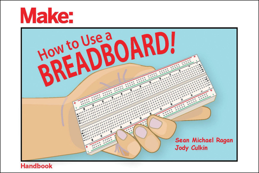 Paperback How to Use a Breadboard! Book
