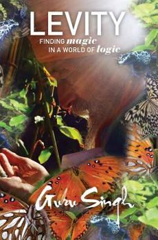 Paperback Levity: Finding Magic in a World of Logic Book