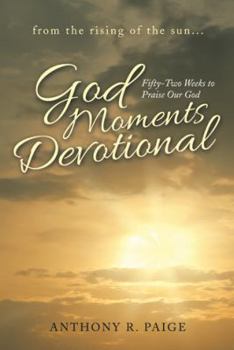 Paperback God Moments Devotional: Fifty-Two Weeks to Praise Our God Book