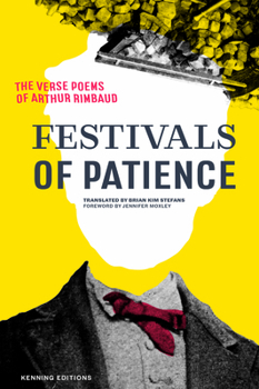 Paperback Festivals of Patience: The Verse Poems of Arthur Rimbaud Book