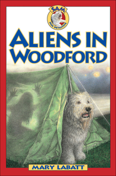 Aliens in Woodford (SAM: Dog Detective) - Book  of the Sam: Dog Detective