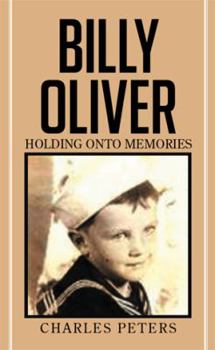 Paperback Billy Oliver holding onto Memories Book