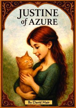 Paperback Justine of Azure (The Land of Azure) Book