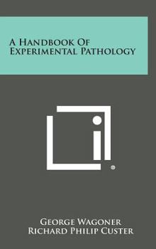 Hardcover A Handbook of Experimental Pathology Book