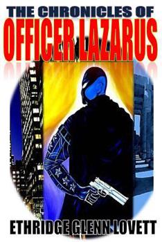 Paperback The Chronicles of Officer Lazarus Book