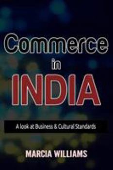 Paperback Commerce in India: A Look at Business & Cultural Standards Book