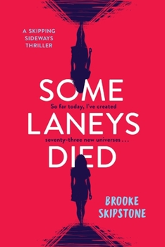 Paperback Some Laneys Died: A Skipping Sideways Thriller Book