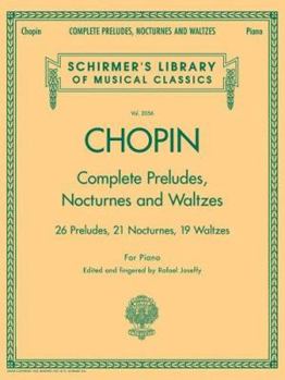 Paperback Complete Preludes, Nocturnes & Waltzes: Schirmer Library of Classics Volume 2056 Book