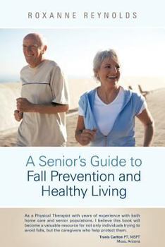 Paperback A Seniors Guide to Fall Prevention and Healthy Living Book