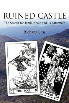 Ruined Castle: The Search for Jamie Neale and its Aftermath