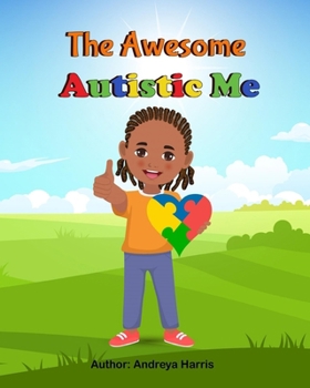 Paperback The Awesome Autistic Me Book