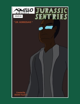 Paperback Jurassic Sentries: Issue #4: Dr. Korrosave Book