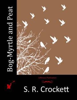 Paperback Bog-Myrtle and Peat Book