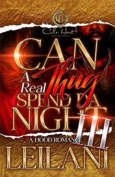 Paperback Can A Real Thug Spend Da Night 3: An Urban Romance: African American finale Book