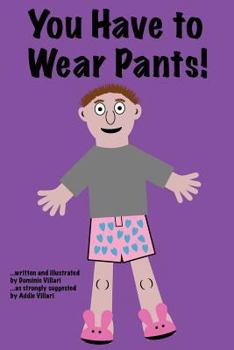 Paperback You Have to Wear Pants Book