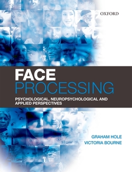 Paperback Face Processing: Psychological, Neuropsychological, and Applied Perspectives Book