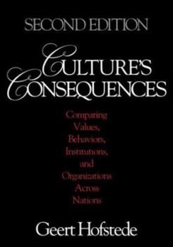 Hardcover Culture's Consequences: Comparing Values, Behaviors, Institutions and Organizations Across Nations Book