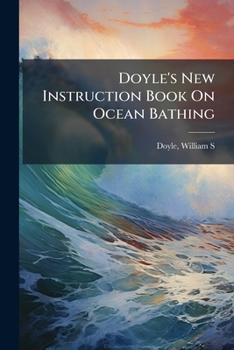 Paperback Doyle's New Instruction Book On Ocean Bathing Book