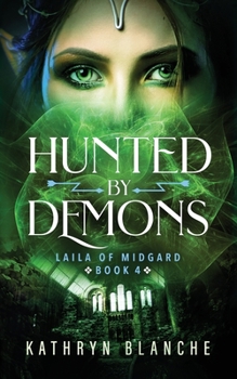 Paperback Hunted by Demons (Laila of Midgard Book 4) Book