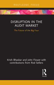 Paperback Disruption in the Audit Market: The Future of the Big Four Book