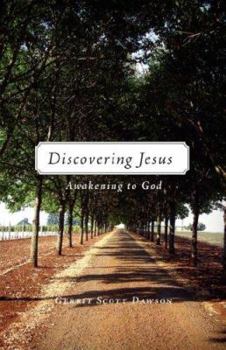 Paperback Discovering Jesus: Awakening to God Book