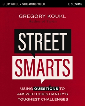 Paperback Street Smarts Study Guide plus Streaming Video: Using Questions to Answer Christianity's Toughest Challenges Book