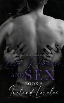 Love, Romance and SEX Book 2
