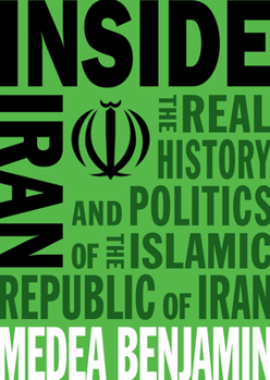 Paperback Inside Iran: The Real History and Politics of the Islamic Republic of Iran Book