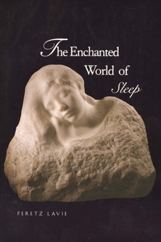 Paperback The Enchanted World of Sleep Book