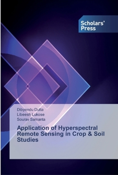 Paperback Application of Hyperspectral Remote Sensing in Crop & Soil Studies Book