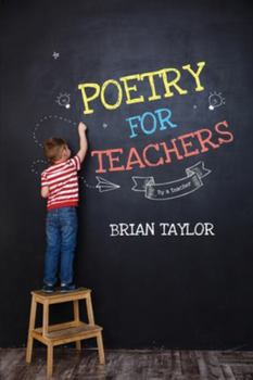 Paperback Poetry for Teachers: By a Teacher Book