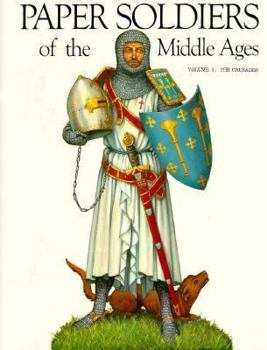 Paperback Paper Soldiers of the Middle Ages the Crusades Book