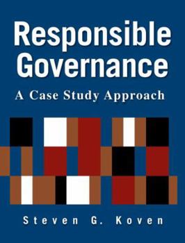 Hardcover Responsible Governance: A Case Study Approach: A Case Study Approach Book