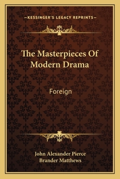 The Masterpieces Of Modern Drama: Foreign