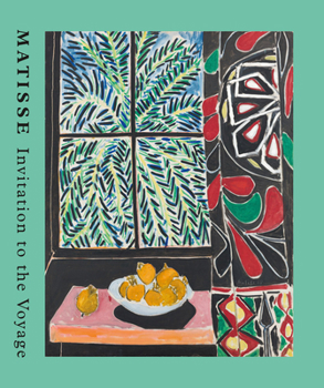 Paperback Matisse: Invitation to the Voyage Book