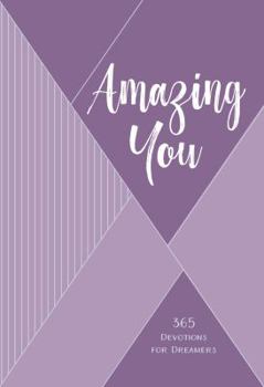 Imitation Leather Amazing You: 365 Daily Devotions for Dreamers Book