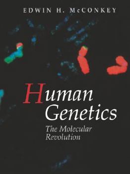 Paperback Human Genetics: The Molecular Revolution: The Molecular Revolution Book