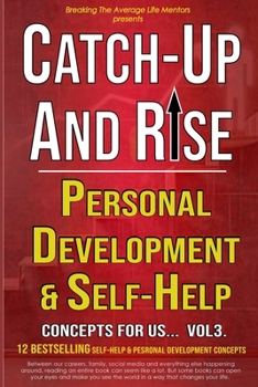 Paperback Catch Up And Rise: Personal Development & Self Help For Us: Practical Strategies for Personal Growth Book