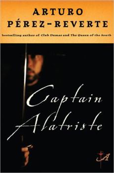 El Capitán Alatriste - Book #1 of the Las aventuras del capitán Alatriste