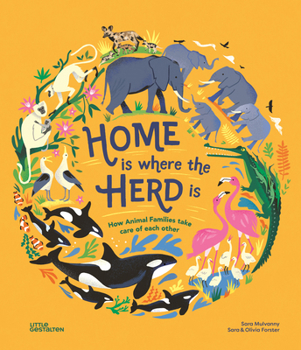 Home Is Where the Herd Is: How Animal Families Take Care of Each Other