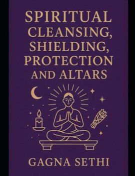 Paperback Spiritual Cleansing, Shielding, Protection and Altars Book