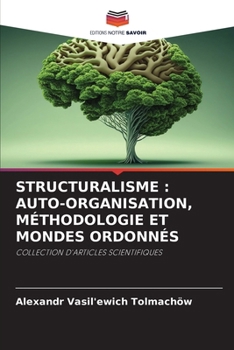 Paperback Structuralisme: Auto-Organisation, Méthodologie Et Mondes Ordonnés [French] Book