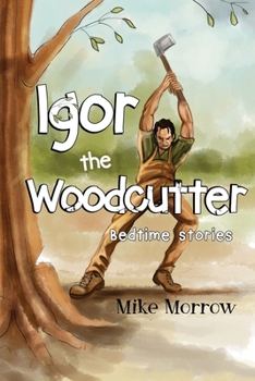 Paperback Igor the Woodcutter Book