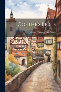 Paperback Goethe's Berte [German] Book