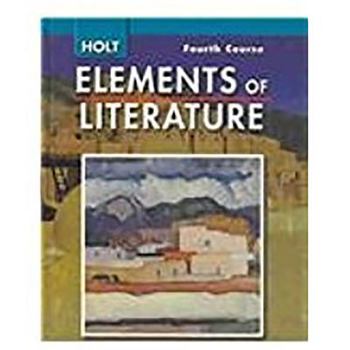 Hardcover Elements of Literature: Student Edition Grade 10 Fourth Course 2007 Book
